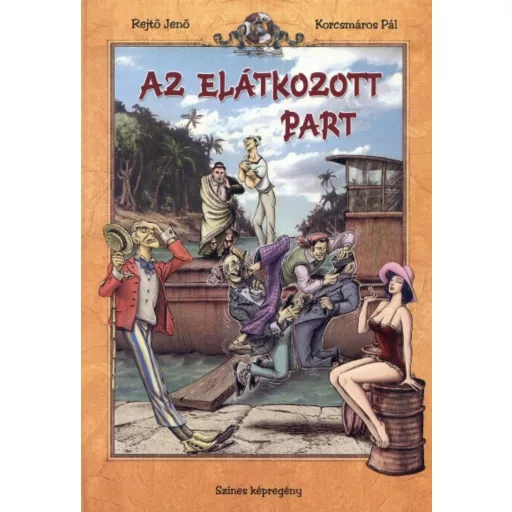 Az elátkozott part - Rejtő Jenő - Korcsmáros Pál