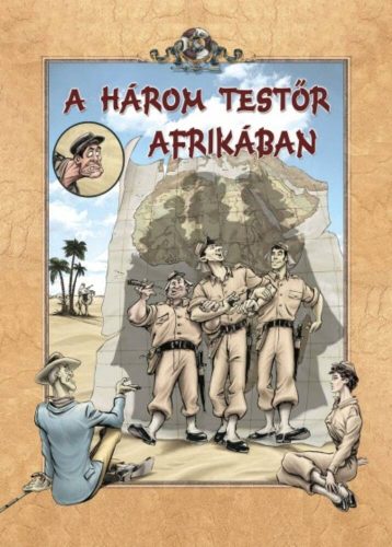 A három testőr Afrikában - Képregény (Rejtő Jenő)