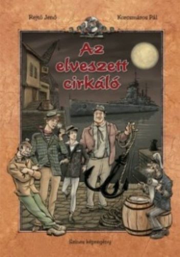 Az elveszett cirkáló  - Színes képregény - Rejtő Jenő és Korcsmáros Pál