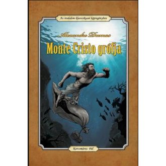   Alexandre Dumas: Monte Cristo grófja - Az irodalom klasszikusai képregényben - Korcsmáros Pál