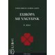 Európa mi vagyunk II. Kötet - Cser Ferenc - Darai Lajos