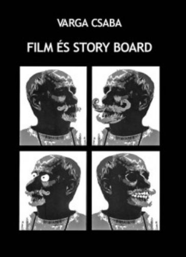 Film és story board - Varga Csaba