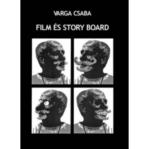 Film és story board - Varga Csaba
