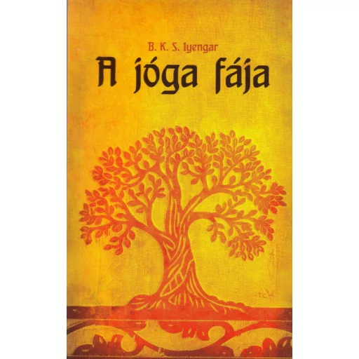 A jóga fája (B. K. S. Iyengar)