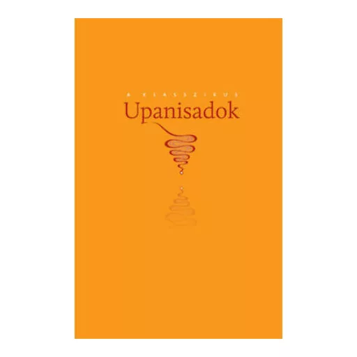 A klasszikus upanisadok 1.  - Jóga vidjá könyvek
