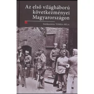   Az I. világháború következményei Magyarországon - Tomka Béla