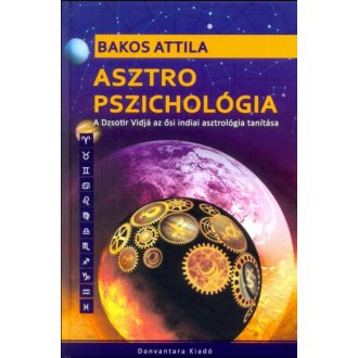 Asztro pszichológia - Bakos Attila