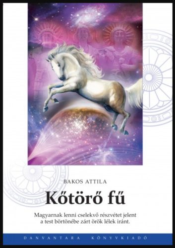 Kőtörő fű - Bakos Attila