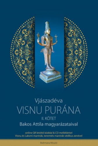 Visnu Purána II. + CD melléklet - Bakos Attila magyarázataival - Vjászadéva
