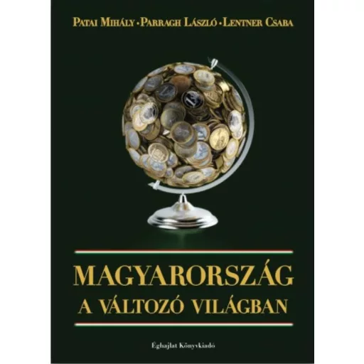 Magyarország a változó világban (Lentner)