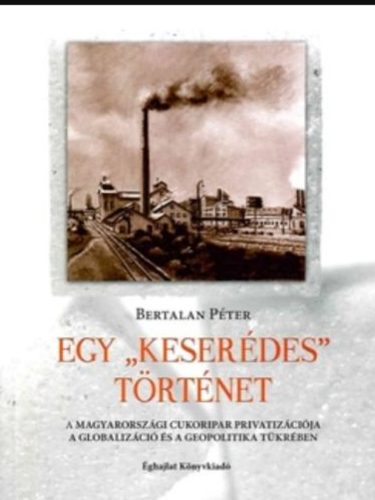 Egy keserédes történet - Bertalan Péter