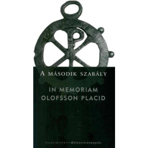 A második szabály - In memoriam Olofsson Placid