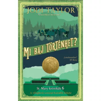 Mi baj történhet? - Jodi Taylor