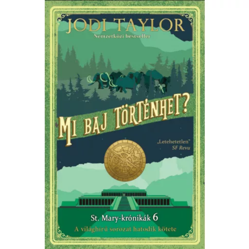 Mi baj történhet? - Jodi Taylor