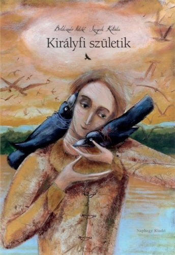 Királyfi születik - Boldizsár Ildikó