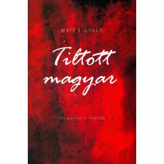 TILTOTT MAGYAR