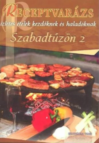 Szabadtűzön 2. - receptvarázs 33.