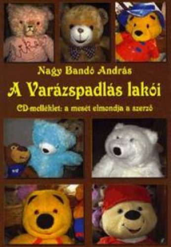 A Varázspadlás lakói - CD-melléklet - Nagy Bandó András