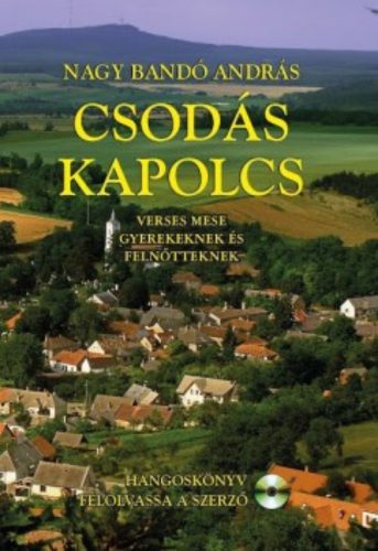 Csodás Kapolcs - Nagy Bandó András