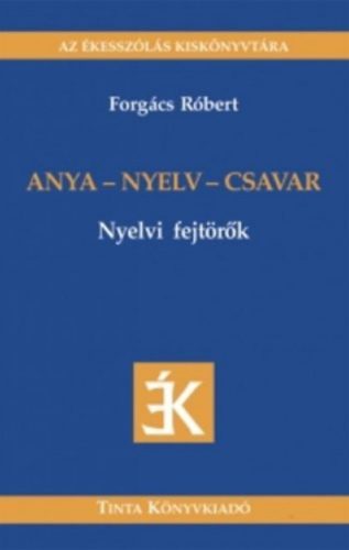 Anya - nyelv - csavar - Forgács Róbert