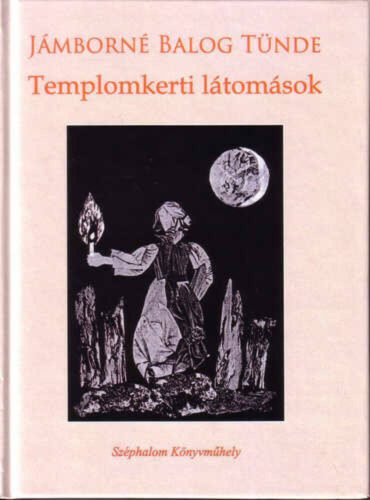 Templomkerti látomások - Jámborné Balog Tünde