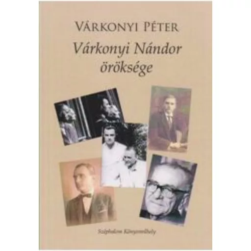 Várkonyi Nándor öröksége - Várkonyi Péter