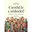 Cseréld le a szüleidet!/Szülőkatalógus - házhoz szállítás garanciával! (Claude Ponti)