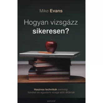 Hogyan vizsgázz sikeresen? - Mike Evans