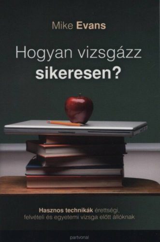 Hogyan vizsgázz sikeresen? - Mike Evans