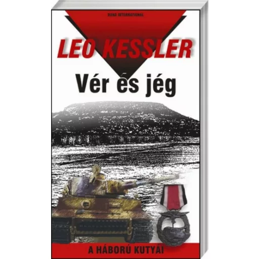 Vér és jég /A háború kutyái 2. (Leo Kessler)