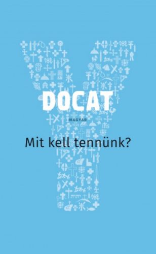 DOCAT - Mit kell tennünk? - Arnd Küppers - Peter Schallenberg