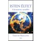 Isten éltet - A keresztény szemlélet - Timothy Radcliffe