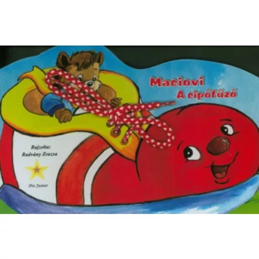 Maciovi: a cipőfűző /Leporelló (Radvány Zsuzsa)