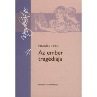   Madách Imre: Az ember tragédiája - Könyvkincstár sorozat 4.