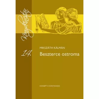   Beszterce ostroma - Mikszáth Kálmán - Könyvkincstár sorozat 14.