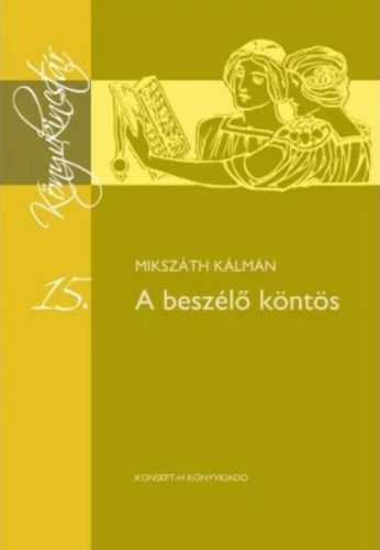 A beszélő köntös - Mikszáth Kálmán