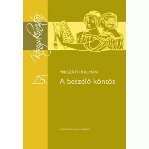 A beszélő köntös - Mikszáth Kálmán