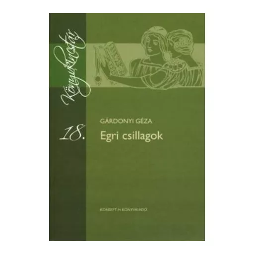 Egri csillagok - Gárdonyi Géza (Műszaki Kiadó, 2011)