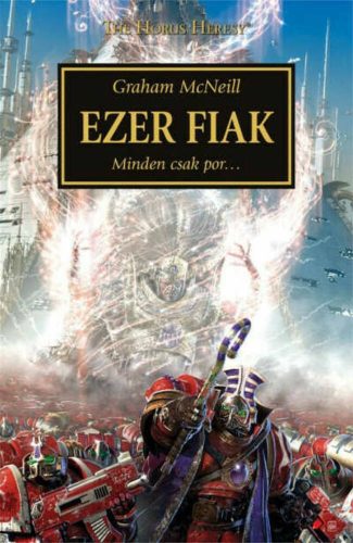 Ezer fiak - Minden csak por... - Graham McNeill