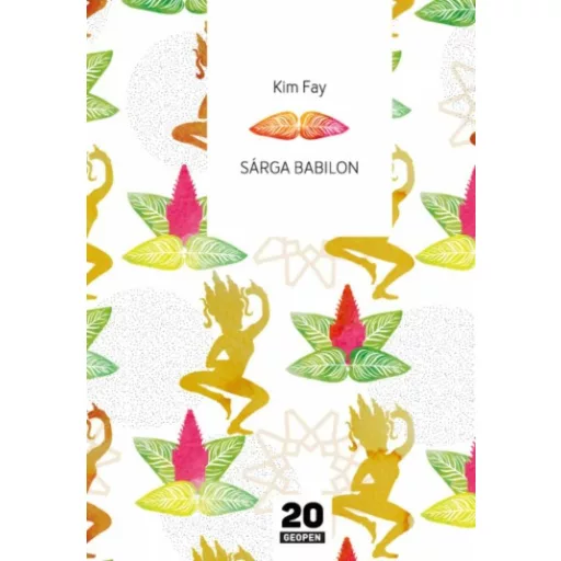 Sárga babilon - Kim Fay