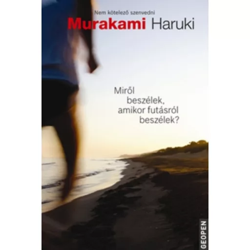 Miről beszélek, amikor futásról beszélek? - Murakami Haruki