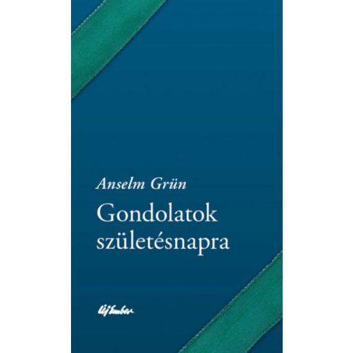 Gondolatok születésnapra - Anselm Grün