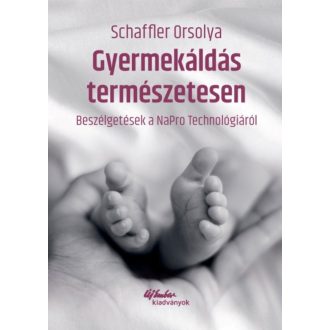 Gyermekáldás természetesen - Schaffler Orsolya