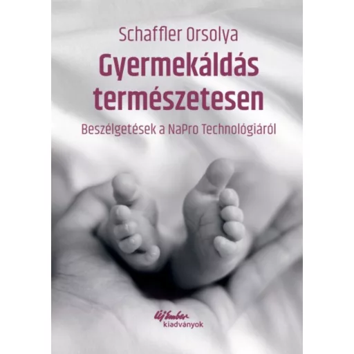 Gyermekáldás természetesen - Schaffler Orsolya