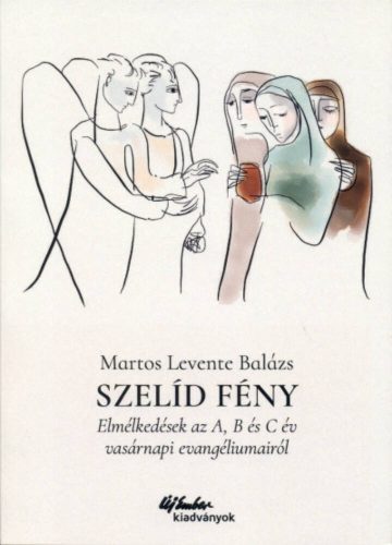 Szelíd fény - Martos Levente Balázs