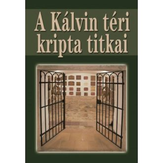 A kálvin téri kripta titkai