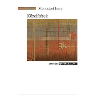 Közelítések - Monostori Imre
