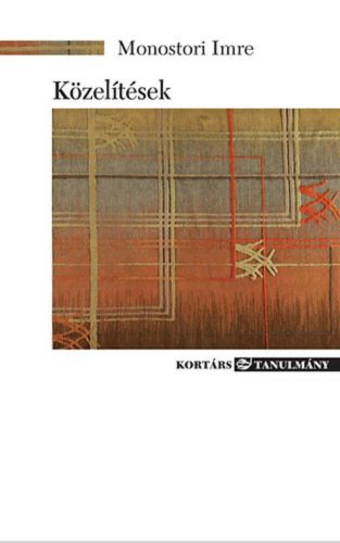 Közelítések - Monostori Imre