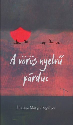 A vörös nyelvű párduc - Halász Margit