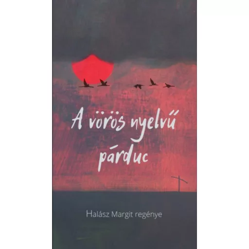 A vörös nyelvű párduc - Halász Margit